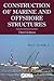 Construction of Marine and Offshore Structures