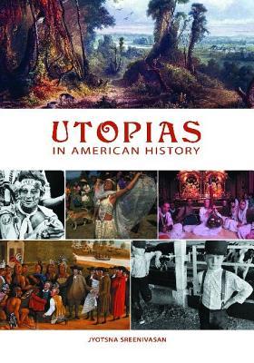 Utopias in American History (Hardcover)