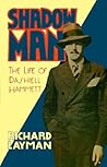 Shadow Man: The Life of Dashiell Hammett