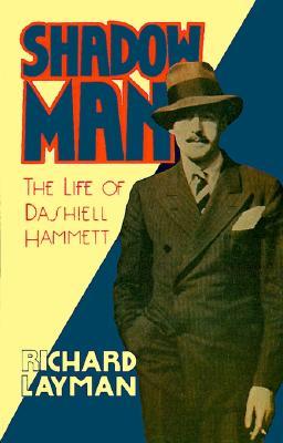 Shadow Man: The Life of Dashiell Hammett (Paperback)