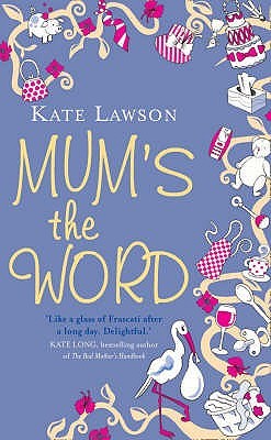 Mum’s the Word (Paperback)
