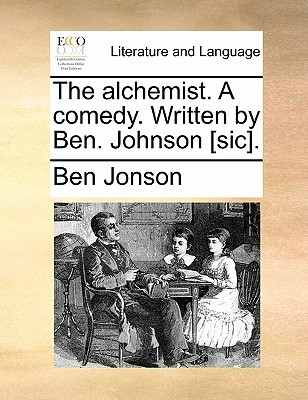 The Alchemist. a Comedy