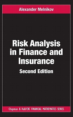 Risk Analysis in Finance and Insurance (Chapman and Hall/CRC Financial Mathematics Series)