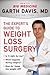 The Expert's Guide to Weight-Loss Surgery: Is it right for me? What happens during surgery? How do I keep the weight off?