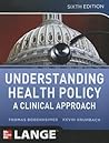 Understanding Health Policy by Thomas Bodenheimer Understanding Health Policy by Thomas Bodenheimer