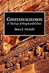 Contextualization: A Theology of Gospel and Culture