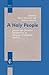 A Holy People: Jewish and Christian Perspectives on Religious Communal Identity (Jewish and Christian Perspectives Series, 12)