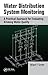 Water Distribution System Monitoring: A Practical Approach for Evaluating Drinking Water Quality