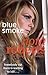 Blue Smoke by Nora Roberts