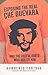 Exposing the Real Che Guevara: And the Useful Idiots Who Idolize Him