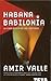 HABANA BABILONIA: LA CARA O...