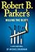Robert B. Parker's Killing The Blues (Jesse Stone, #10)