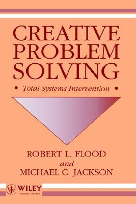 Creative Problem Solving: Total Systems Intervention (Hardcover)