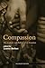 Compassion (Essays from the English Institute)
