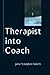 Therapist into Coach
