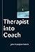 Therapist into Coach by Julia Vaughan Smith