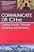 Communicate or Die by Thomas D. Zweifel