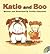 Katie and Boo [with CD]: R.I.C. Story Chest