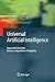 Universal Artificial Intelligence: Sequential Decisions Based on Algorithmic Probability (Texts in Theoretical Computer Science. An EATCS Series)