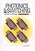 Photonics in Switching