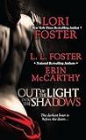Out of the Light, Into the Shadows
