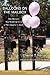Balloons on the Mailbox: One Mother's Heartbreaking Story of Her Daughter's Death