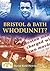 Bristol and Bath - Whodunnit? (Mystery & Murder)