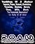 R.O.A.M., Ramblings of a Madman: Space, Time, Travel, Evolution, Pyramids, Einstein, Darwin, Aliens, Ufos, Ghosts, the Paranormal, Supernatural and Reality of All Matter Revealed and Explained