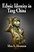 Ethnic Identity in Tang China (Encounters with Asia)