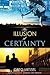 The Illusion of Certainty