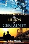 The Illusion of Certainty