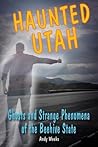 Haunted Utah (Haunted Series) Haunted Utah (Haunted Series)