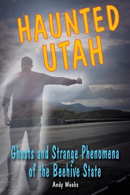 Haunted Utah (Haunted Series)