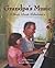 Grandpa's Music: A Story Ab...