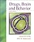 Drugs, Brain, and Behavior (6th Edition)