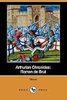 Arthurian Chronicles by Wace