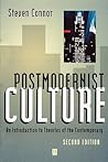 Postmodernist Culture: An Introduction to Theories of the Contemporary Postmodernist Culture: An Introduction to Theories of the Contemporary