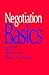 Negotiation Basics: Concepts, Skills, and Exercises
