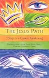 The Jesus Path: 7 Steps to a Cosmic Awakening