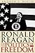 Ronald Reagan and the Politics of Freedom by Andrew E. Busch