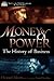 Money & Power: The History ...