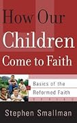 How Our Children Come to Faith