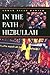 In the Path of Hizbullah by Ahmad Nizar Hamzeh In the Path of Hizbullah by Ahmad Nizar Hamzeh