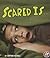 Scared Is ... (A+ Books: Know Your Emotions)