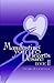 Manifesting Your Heart's Desire Book II