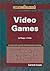 Video Games (Compact Research: Current Issues)