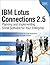 IBM Lotus Connections 2.5: Planning and Implementing Social Software for Your Enterprise