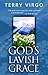 God's Lavish Grace
