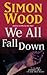 We All Fall Down (The Bay Area Quartet, #2)