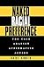 Naked Racial Preference by Carl Cohen